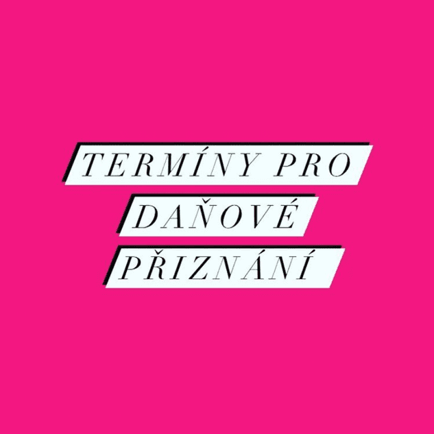 Lhůty pro podání daňového přiznání k dani z příjmů