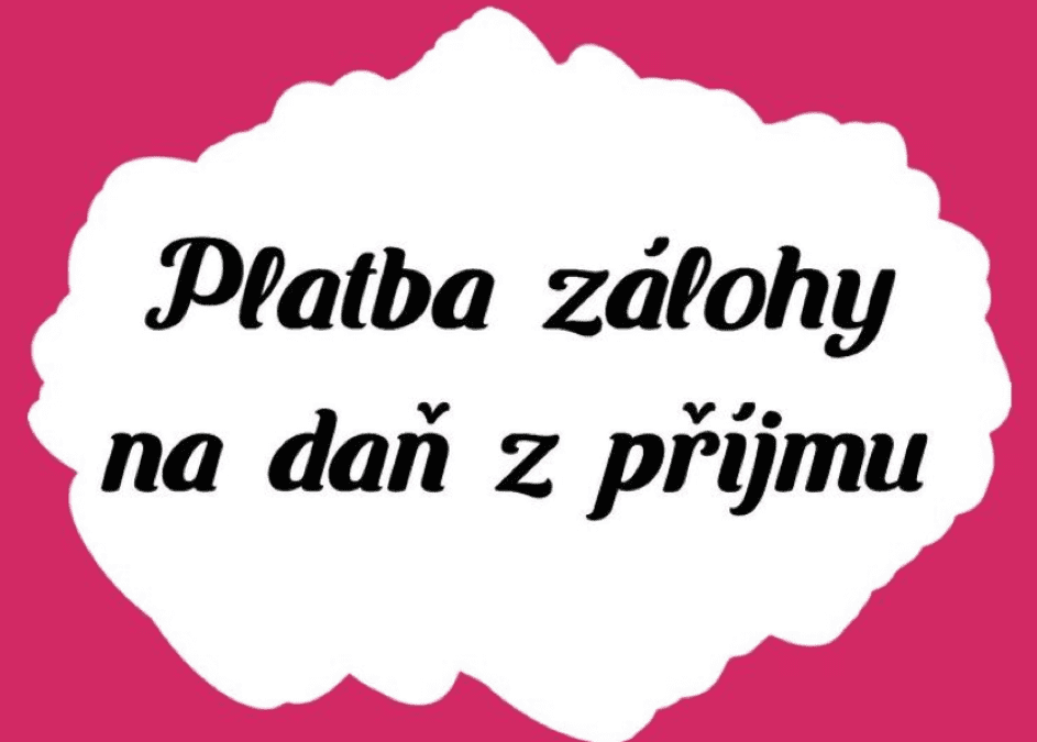 Platba záloh na dani z příjmu