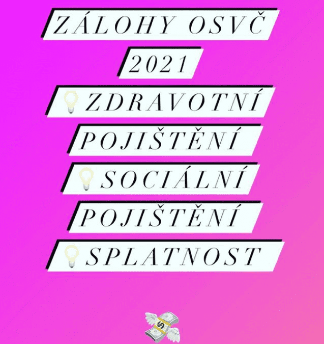 Výše plateb záloh na sociální a zdravotní pojištění OSVČ v roce 2021